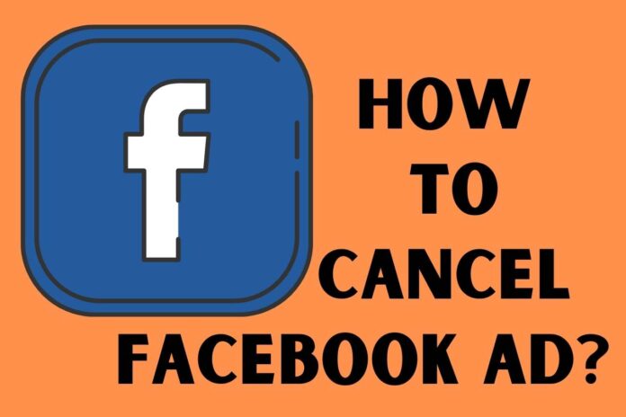 How to cancel Facebook ad