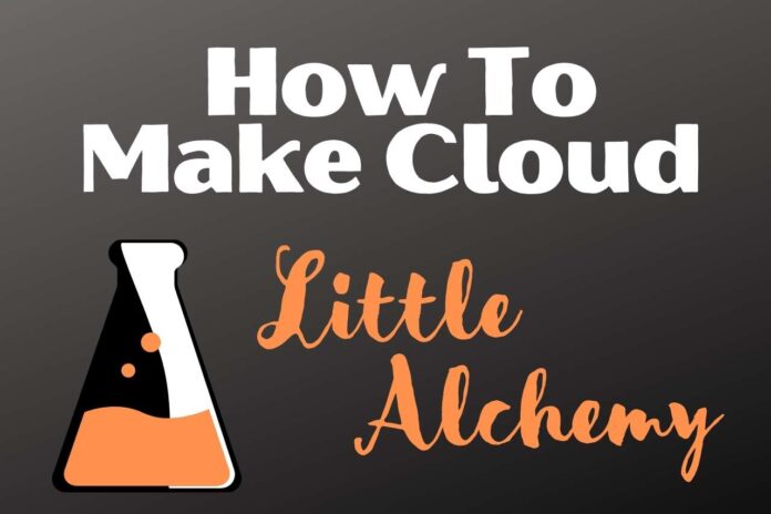 How To Make Cloud Little Alchemy