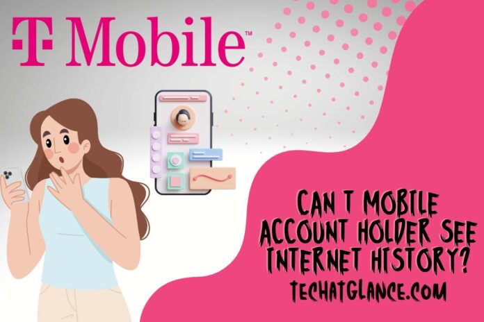 can t mobile account holder see internet history