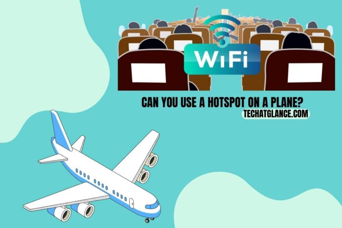 can you use a hotspot on a plane