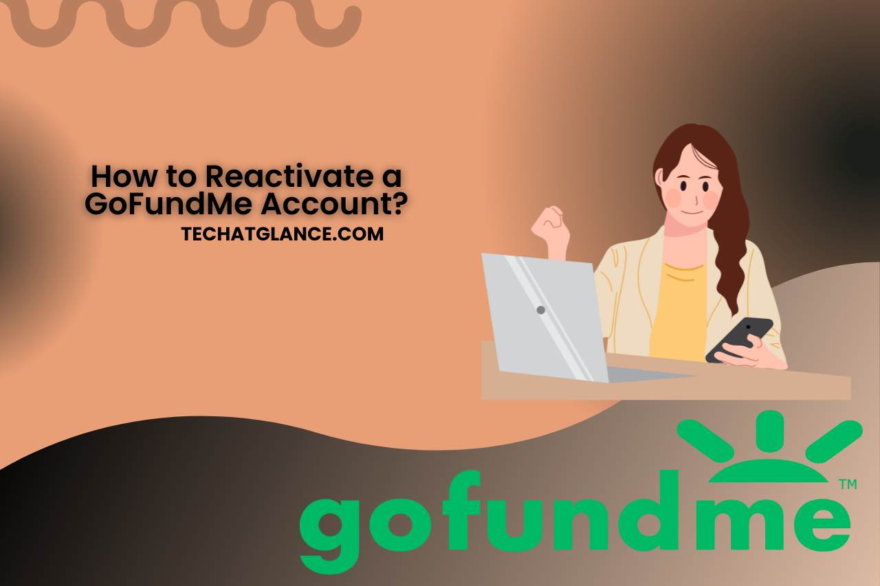 How to Reactivate a GoFundMe Account