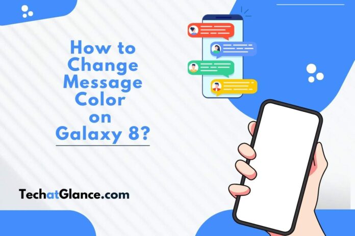 how to change message color on galaxy 8