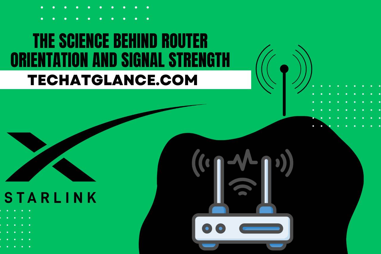 The Science Behind Router Orientation and Signal Strength