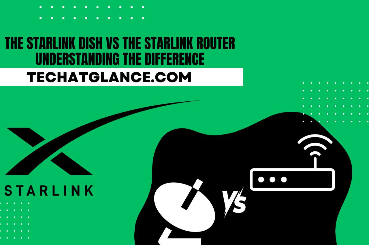 The Starlink Dish vs the Starlink Router: Understanding the Difference