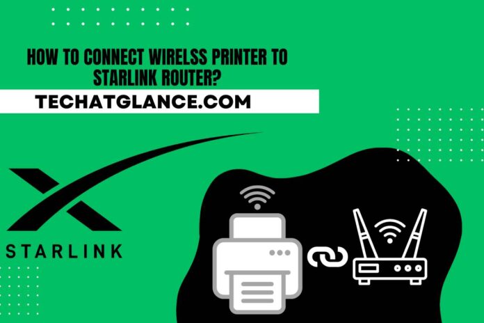 how to connect wirelss printer to starlink router