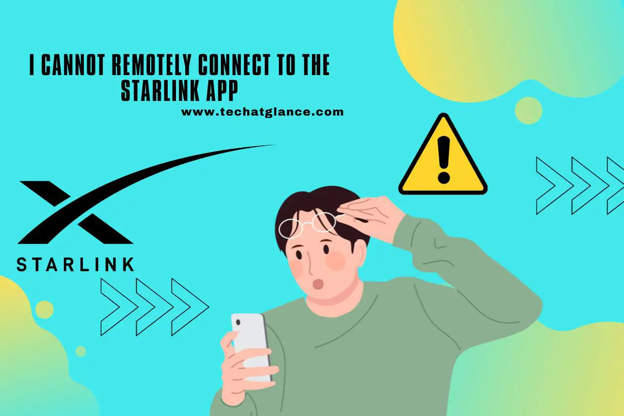I Cannot Remotely Connect to the Starlink App