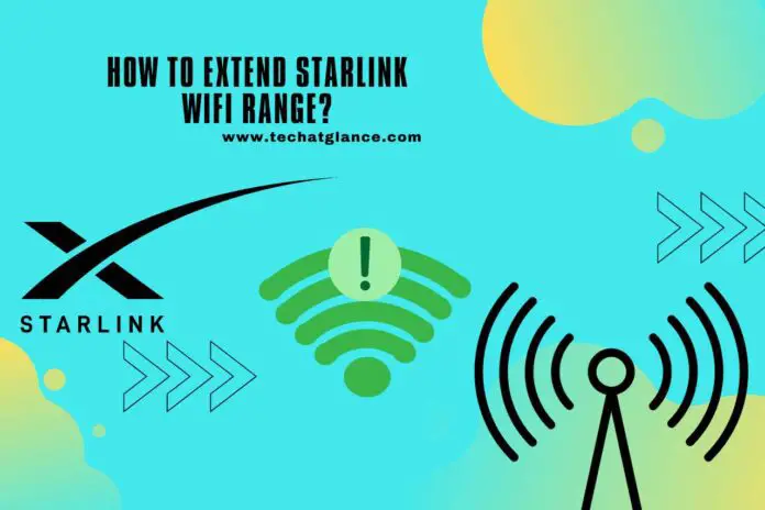 how to extend starlink wifi range
